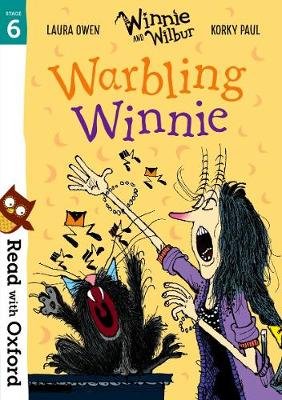 Read with Oxford: Stage 6: Winnie and Wilbur: Warbling Winnie Owen Laura