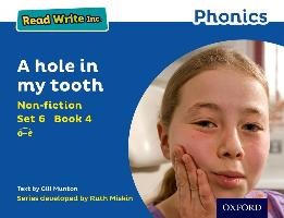 Read Write Inc. Phonics: Blue Set 6 Non-fiction 4 A hole in my tooth Munton Gill
