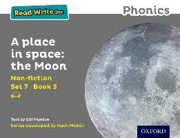 Read Write Inc. Phonics: Grey Set 7 Non-fiction 5 A Place in Space: The Moon Munton Gill