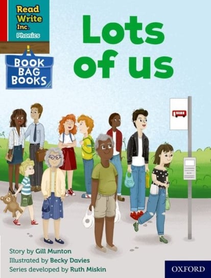 Read Write Inc. Phonics: Lots of us (Red Ditty Book Bag Book 8) Gill Munton