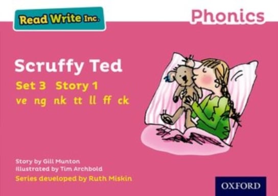 Read Write Inc. Phonics: Pink Set 3 Storybook 1 Scruffy Ted Gill Munton