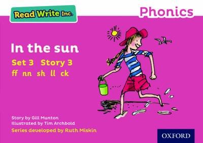 Read Write Inc. Phonics: Pink Set 3 Storybook 3 In the Sun - Gill ...