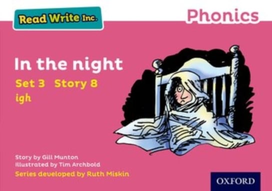 Read Write Inc. Phonics: Pink Set 3 Storybook 8 In the Night Gill Munton