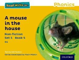 Read Write Inc. Phonics: Yellow Set 5 Non-fiction 5 A Mouse in the House Munton Gill