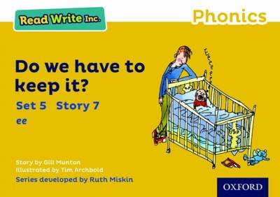 Read Write Inc. Phonics: Yellow Set 5 Storybook 7 Do We Have to Keep it? Gill Munton