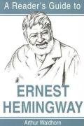 Readers Guide to Ernest Hemingway Waldhorn Arthur