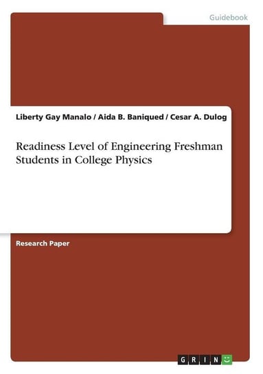 Readiness Level of Engineering Freshman Students in College Physics Manalo Liberty Gay