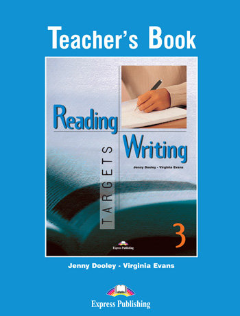 Reading and Writing Targets 3. Książka nauczyciela Evans Virginia, Dooley Jenny