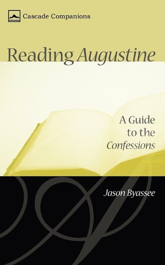 Reading Augustine Byassee Jason