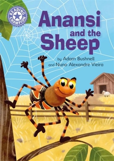 Reading Champion: Anansi and the Sheep: Independent Reading Purple 8 Adam Bushnell