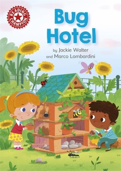 Reading Champion: Bug Hotel: Independent Reading Red 2 Jackie Walter