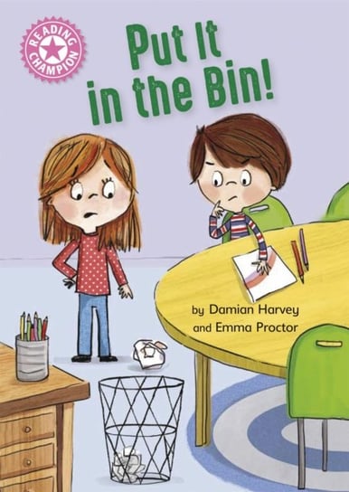 Reading Champion: Put It in the Bin!: Independent Reading Pink 1a Damian Harvey