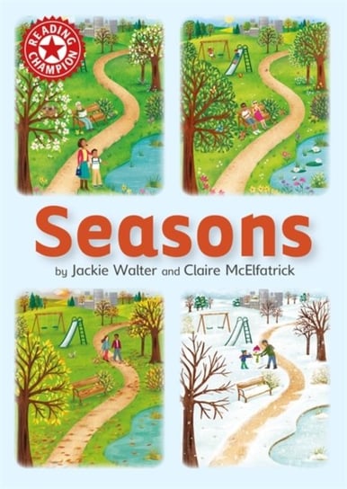 Reading Champion: Seasons: Independent Reading Non-fiction Red 2 Jackie Walter