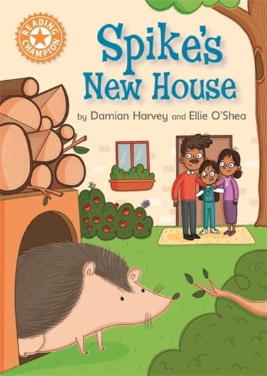 Reading Champion: Spikes New House: Independent Reading Orange 6 Damian Harvey