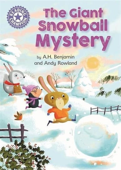 Reading Champion The Giant Snowball Mystery Independent Reading Purple 8 A. H. Benjamin