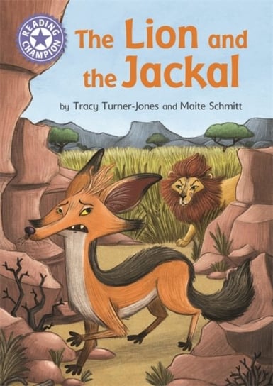 Reading Champion: The Lion and the Jackal: Independent Reading Purple 8 Tracy Turner-Jones