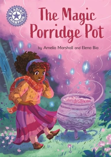 Reading Champion The Magic Porridge Pot Independent Reading Purple 8 Amelia Marshall