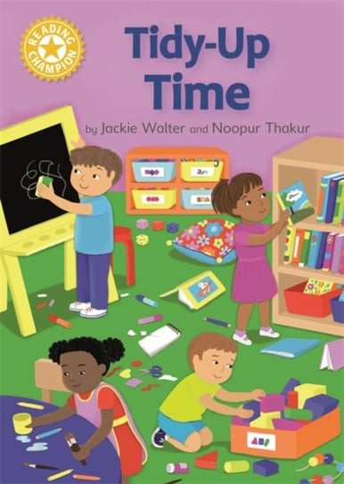 Reading Champion: Tidy-up Time: Independent Reading Yellow 3 Non-fiction Jackie Walter