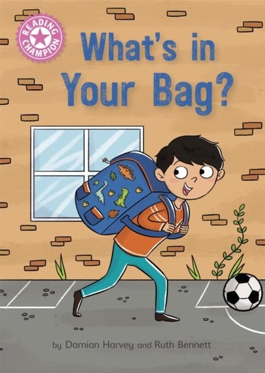 Reading Champion: What's in Your Bag?: Independent Reading Pink 1a Damian Harvey