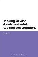 Reading Circles, Novels and Adult Reading Development Sam Duncan