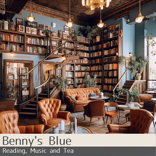 Reading, Music and Tea Benny's Blue
