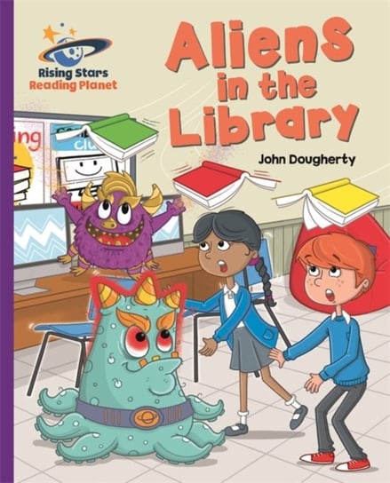 Reading Planet - Aliens in the Library - Purple. Galaxy Dougherty John