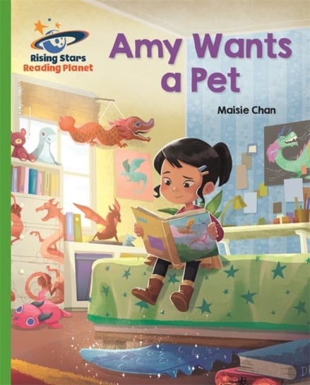 Reading Planet - Amy Wants a Pet - Green. Galaxy Chan Maisie