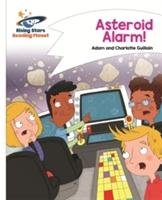 Reading Planet - Asteroid Alarm! - White: Comet Street Kids Guillain Adam, Guillain Charlotte
