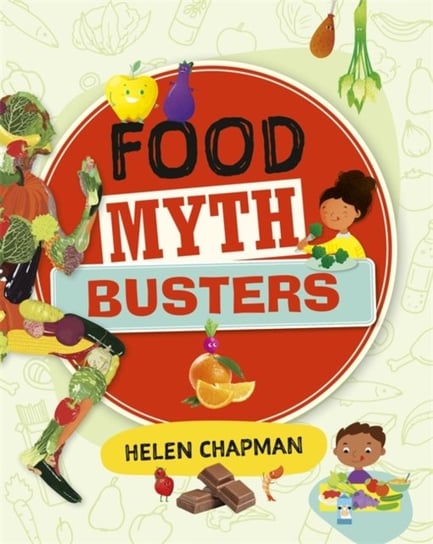 Reading Planet: Astro - Food Myth Busters - EarthWhite band Helen Chapman