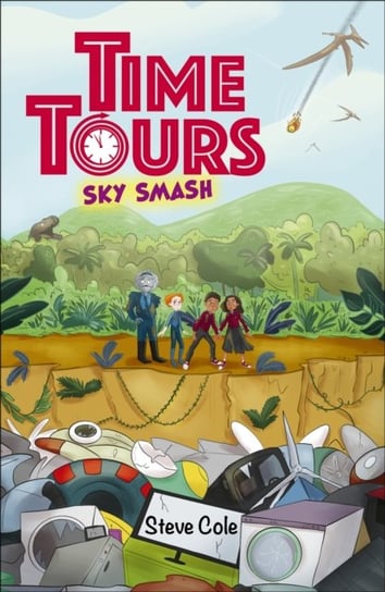 Reading Planet: Astro - Time Tours: Sky Smash - SupernovaEarth Cole Steve