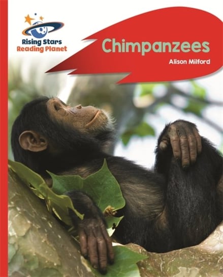 Reading Planet - Chimpanzees - Red B: Rocket Phonics Alison Milford
