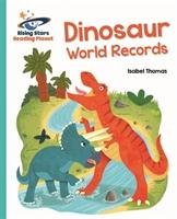Reading Planet - Dinosaur World Records - Turquoise: Galaxy Thomas Isabel