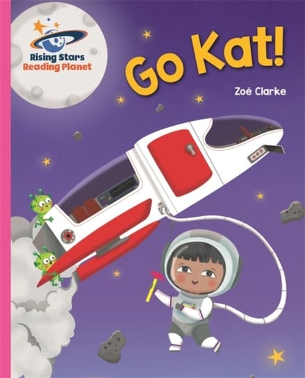 Reading Planet - Go Kat, Go! - Pink A. Galaxy Zoe Clarke