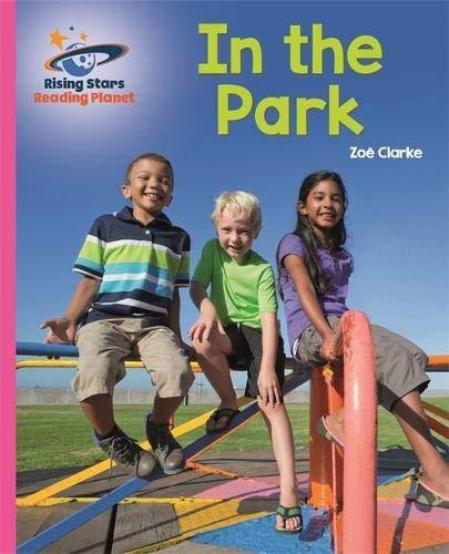 Reading Planet - In the Park - Pink A. Galaxy Zoe Clarke