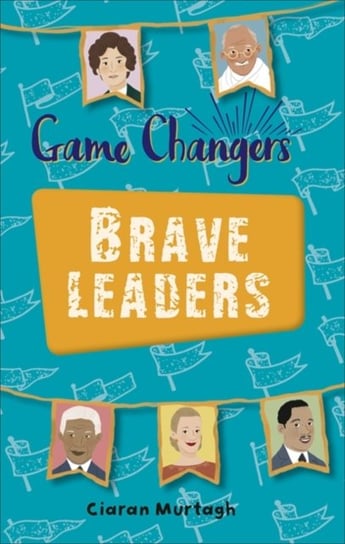 Reading Planet KS2 - Game-Changers: Brave Leaders - Level 4: EarthGrey band Ciaran Murtagh