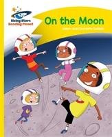Reading Planet - On the Moon - Yellow: Comet Street Kids Guillain Adam, Guillain Charlotte