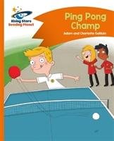 Reading Planet - Ping Pong Champ - Orange: Comet Street Kids Guillain Charlotte, Guillain Adam