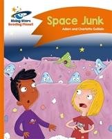 Reading Planet - Space Junk - Orange: Comet Street Kids Guillain Charlotte, Guillain Adam