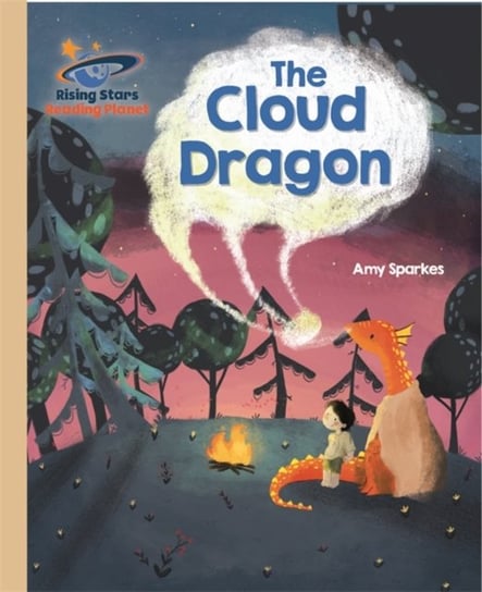 Reading Planet - The Cloud Dragon - Gold. Galaxy Sparkes Amy