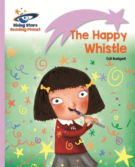 Reading Planet - The Happy Whistle - Lilac: Lift-off Budgell Gill