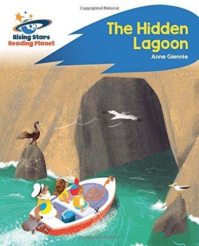 Reading Planet - The Hidden Lagoon - Blue Rocket Phonics Anne Glennie