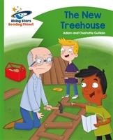 Reading Planet - The New Treehouse - Green: Comet Street Kids Guillain Adam, Guillain Charlotte