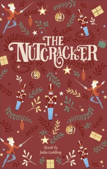 Reading Planet - The Nutcracker - Level 6: Fiction (Jupiter) Julia Saunders