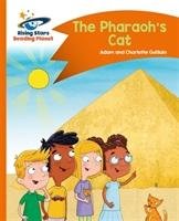 Reading Planet - The Pharaoh's Cat - Orange: Comet Street Kids Guillain Charlotte, Guillain Adam