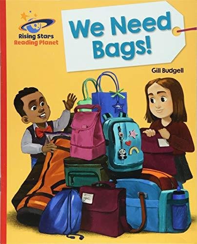 Reading Planet - We Need Bags - Red B. Galaxy Budgell Gill