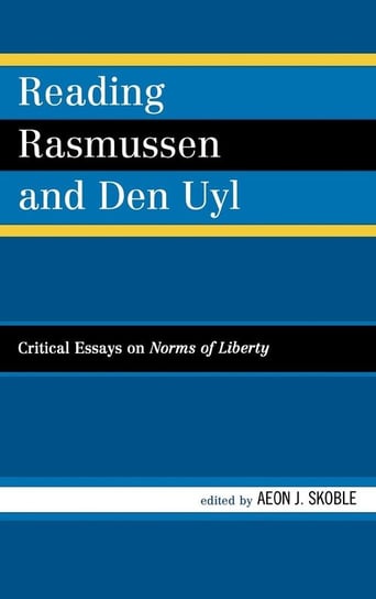 Reading Rasmussen and Den Uyl Skoble Aeon J.