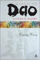 Reading the DAO: A Thematic Inquiry Wang Keping