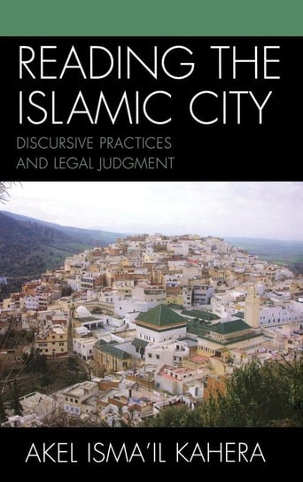 Reading the Islamic City Kahera Akel Isma'il