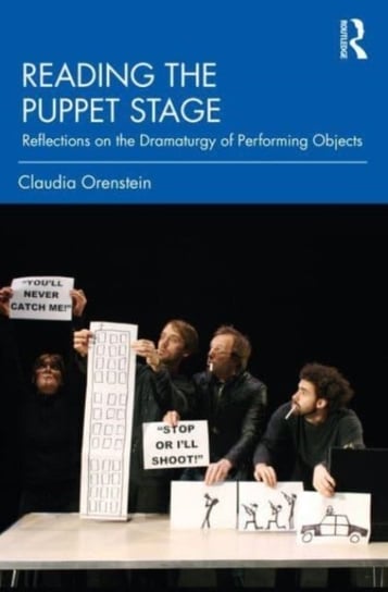 Reading the Puppet Stage: Reflections on the Dramaturgy of Performing Objects Taylor & Francis Ltd.