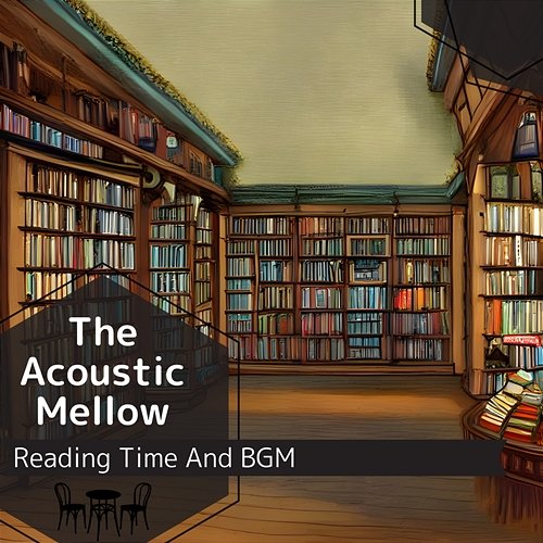 Reading Time and Bgm The Acoustic Mellow